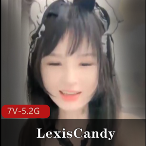 优质反差小S货-LexisCandy，素人M女的教育+[7V-5.2G]